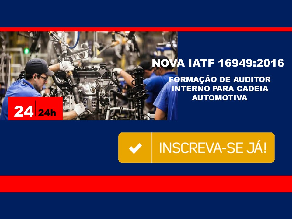 IATF 169492016 Formação de Auditor Interno